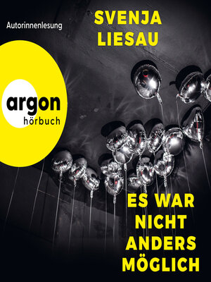 cover image of Es war nicht anders möglich (Autorisierte Lesefassung)